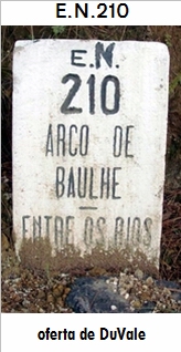 E.N. 210 - Arco de Balhe - Fermil - Celorico de Basto - Codeoso
 - Amarante - Marco de Canaveses - Carcavelos - Torro - Entre-os-Rios